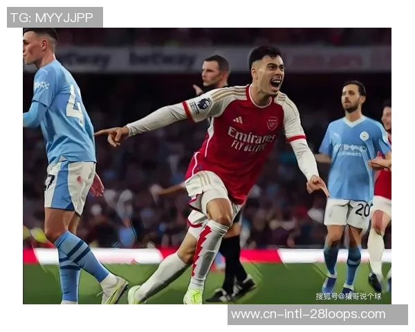 阿森纳与曼城对决赛前分析及8月比赛预测全解析 阿森纳与曼城对决赛前分析及8月比赛预测全解析